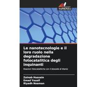 Le nanotecnologie e il loro ruolo nella degradazione fotocatalitica degli inquinanti