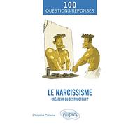 Le narcissisme: Créateur ou destructeur ?