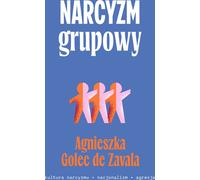 Le narcissisme dans le groupe. Culture du narcissisme - Nationalisme - Agression