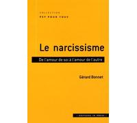 Le narcissisme: De l'amour de soi à l'amour de l'autre