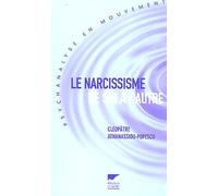 Le narcissisme de soi à l'autre