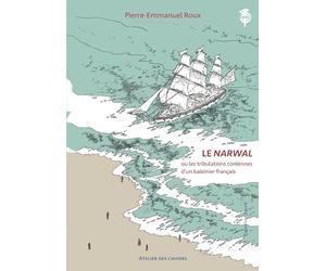 Le Narwal: ou les tribulations coréennes d'un baleinier français