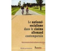 Le National-Socialisme Dans Le Cinéma Allemand Contemporain