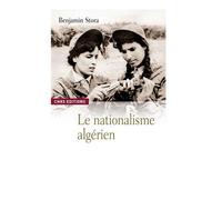 Le Nationalisme algérien avant 1954 - Benjamin Stora - Cnrs Eds - broché - Etude
