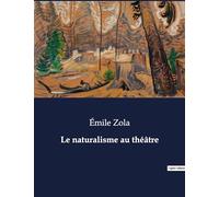 Le naturalisme au théâtre