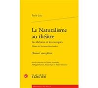 Le Naturalisme au théâtre Émile Zola (Auteur), Didier Alexandre (Collection dirigée par), Philippe Hamon (Collection dirigée par), Alain Pagès (Collection dirigée par), Paolo Tortonese (Collection dir