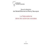 Le naturalisme dans les sciences sociales - Gérald Bronner - Hermann - broché - Actes