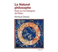 Le naturel philosophe : Essai sur les dialogues de Platon