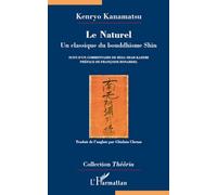 Kenryo Kanamatsu – Le Naturel : un classique du bouddhisme Shin – Reza Shah-Kazemi – Broché