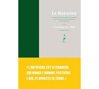 Le Naturien: Fac-similé de la collection complète du journal (1898) suivi de L'Ordre naturel, Clameurs libertaires antiscientifiques (1905) précédé de L'écologie en 1898