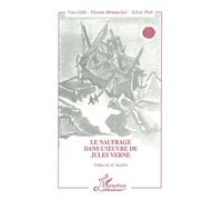 Le Naufrage dans l'oeuvre de Jules Verne - Florent Montaclair - L'harmattan - broché - Livre