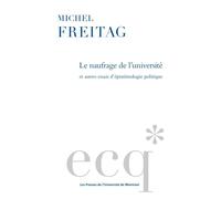 Le naufrage de l'université et autres essais d'épistémologie politique