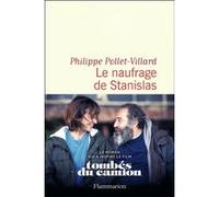 Philippe Pollet-Villard – Le naufrage de Stanislas – Roman – Broché