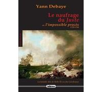 Le Naufrage du Juste Ou l'Impossible Proces 1759-1764