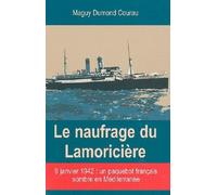 Le naufrage du Lamoricière : 9 janvier 1942, un paquebot français sombre en Méditerranée