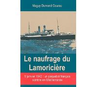 Le naufrage du Lamoricière : 9 janvier 1942, un paquebot français sombre en Méditerranée