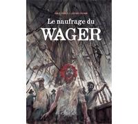 Le naufrage du Wager - Pablo Franco - Ilatina - cartonné - Bande dessinée