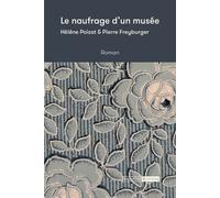 Le naufrage d'un musée - Pierre Freyburger - Mediapop - broché - Essai