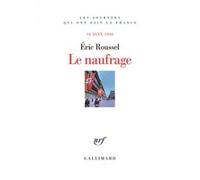 Eric Roussel – Le naufrage – 16 juin 1940 – broché