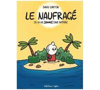 Le Naufragé Ou La Vie - Sauvage Sans Batterie
