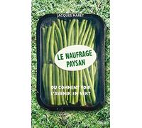 Le naufrage paysan: Ou comment voir l'avenir en vert