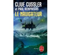 Le Navigateur - Clive Cussler - Lgf - Poche - Roman