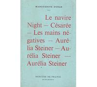 "Le Navire Night", suivi de "Césarée", "Les Mains négatives", et "Aurelia Steiner"