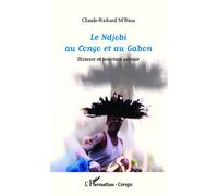 Le Ndjobi au Congo et au Gabon Histoire et fonction sociale - Claude-Richard M'Bissa - L'harmattan - broché - Etude