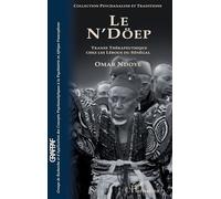 Le N'Döep Transe thérapeutique chez les Lébous du Sénégal - Omar Ndoye - L'harmattan - broché - Etude