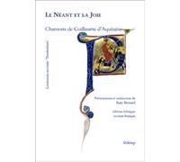 Le neant et la joie - chansons de guillaume d'aquitaine - Guillaume d'Aquitain - Federop - broché - Etude