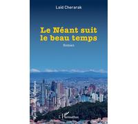 Le Néant suit le beau temps