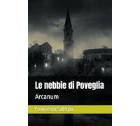 Le nebbie di Poveglia: Arcanum