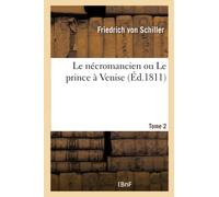 Le necromancien ou Le prince a Venise. Tome 2
