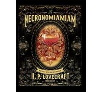 Le Necronomiamiam: Recettes et rites issues des univers de H.P. Lovecraft