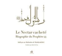 Nectar Cachete (Le) : Biographie du Prophete Muhammad (bsl) - blanc - souple