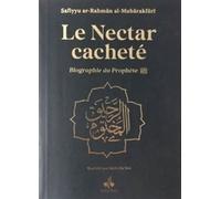 Le Nectar cacheté, couverture noir, dorure Biographie du Prophète - Safiyyu Ar-Rahman Al-Mubarakfuri - Albouraq - relié - Biographie