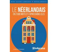 Le Néerlandais En 2000 Mots Et Expressions Clés