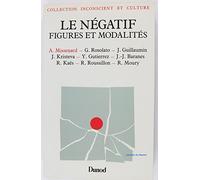 LE NEGATIF.: Figures et modalités