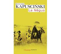 Ryszard Kapuscinski – Le Négus – Essai – Poche
