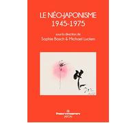 Le Néo-japonisme, 1945-1975 - Sophie Basch - Hermann - broché - Essai