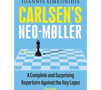 Le Neo-Møller de Carlsen : Un répertoire complet et surprenant contre la Ruy Lopez