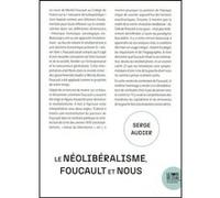 Le néolibéralisme, Foucault et nous Serge Audier (Auteur)
