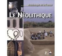 Le neolithique Archeologie de la france - Jacques Tarrete - Picard - broché - Etude