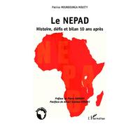 Patrice Moundounga Mouity – Le NEPAD – Histoire, défis et bilan 10 ans après – Broché