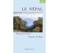Le Népal - Gustave Le Bon - Magellan Et Cie - broché - Roman