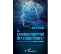 Le neuromanagement des Connaissances : Les Sciences Cognitives Appliquées au Knowledge Management