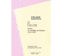 Le Neutre : Cours au collège de France (1977-1978)
