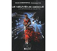 Le Neuvième Cercle - 2 L'impossible quête - Jean-Christophe Chaumette - Voy'el - broché - Roman