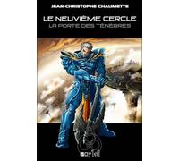 Le Neuvième Cercle - 3 La porte des ténèbres - Jean-Christophe Chaumette - Voy'el - broché - Roman