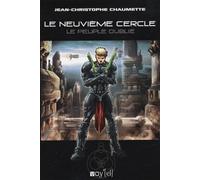Le Neuvième Cercle - Tome 1 - Le Peuple Oublié